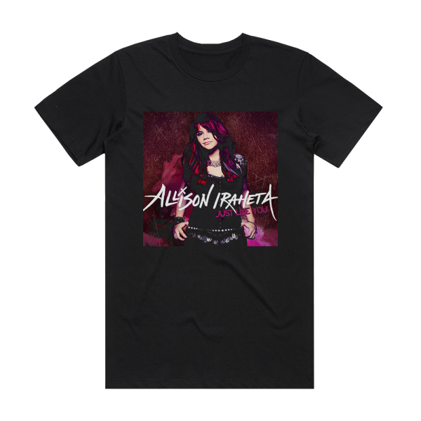 Allison Iraheta Just Like You Album Cover T-Shirt Black