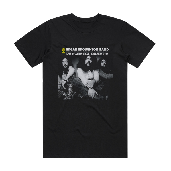 Edgar Broughton Band Keep Them Freaks A Rollin  Live At Abbey Road December 1969 Album Cover T-Shirt Black