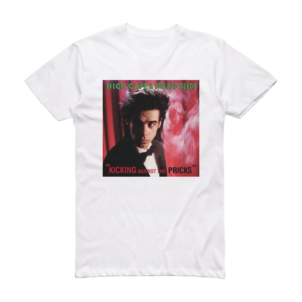 Nick Cave and The Bad Seeds Kicking Against The Pricks Album Cover T-Shirt White