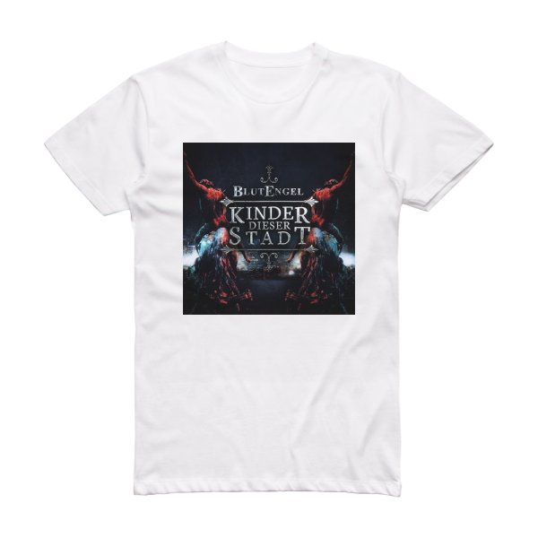 Blutengel Kinder Dieser Stadt Album Cover T-Shirt White