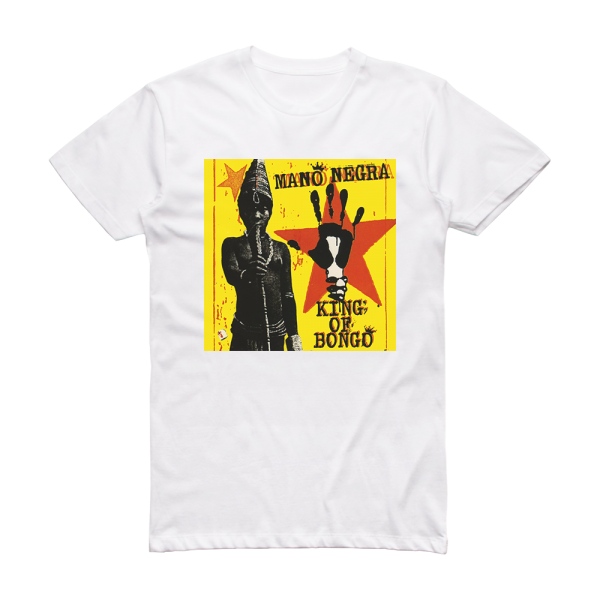 Mano Negra King Of Bongo Album Cover T-Shirt White