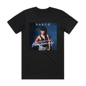 Baby K Kiss Kiss Bang Bang Album Cover T-Shirt Black