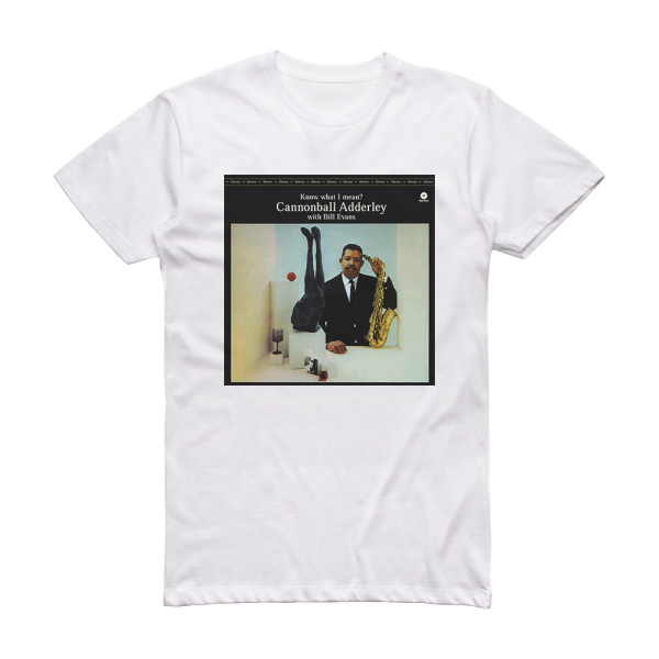 Cannonball Adderley Know What I Mean Album Cover T-Shirt White