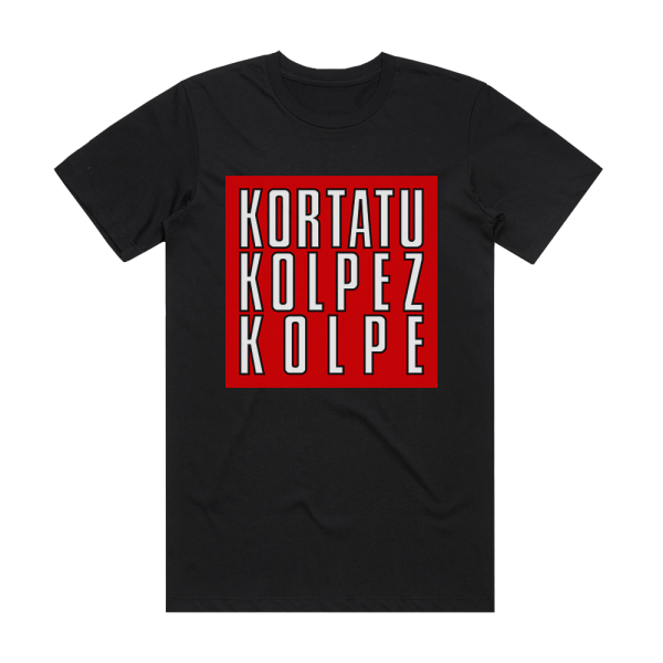 Kortatu Kolpez Kolpe Album Cover T-Shirt Black