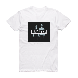 Bratze Korrektur Nach Unten Die Notwendigkeit Einer Bersetzung Album Cover T-Shirt White