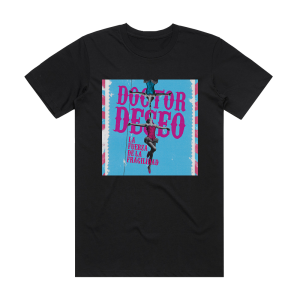 Doctor Deseo La Fuerza De La Fragilidad Palabras Ante El Espejo Album Cover T-Shirt Black