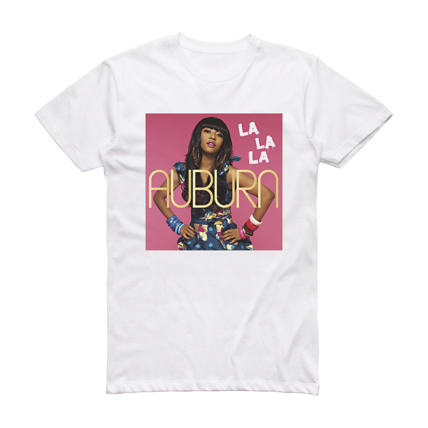 Auburn La La La Feat Iyaz Album Cover T-Shirt White