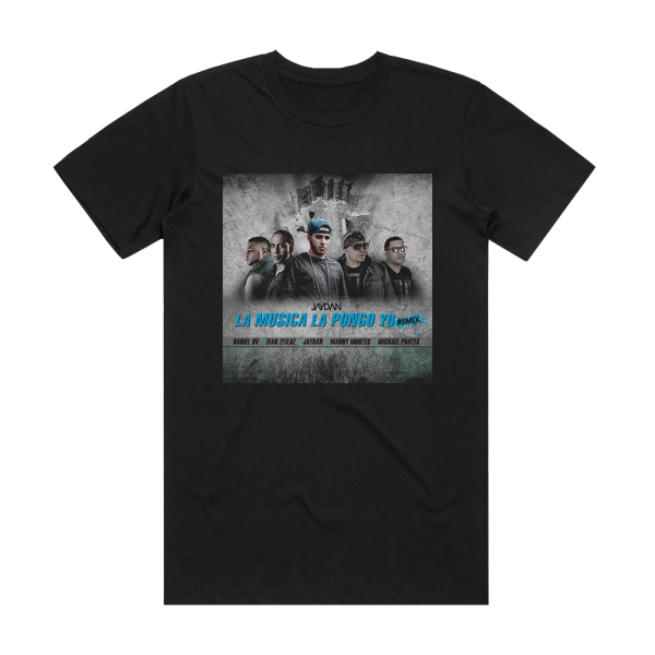 Jaydan La Msica La Pongo Yo Remix Album Cover T-Shirt Black