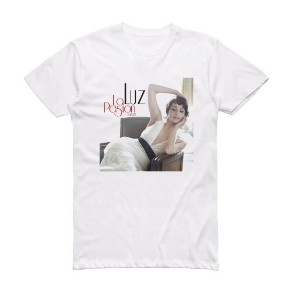 Luz Casal La Pasin Album Cover T-Shirt White