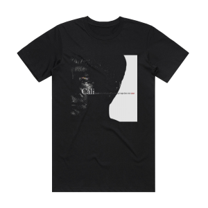 Cali La Vie Est Une Truite Arc En Ciel Qui Nage Dans Mon Cur Album Cover T-Shirt Black
