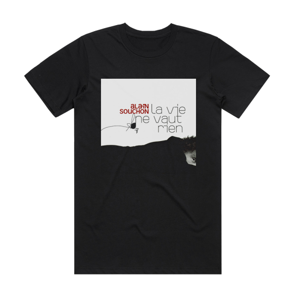 Alain Souchon La Vie Ne Vaut Rien Album Cover T-Shirt Black
