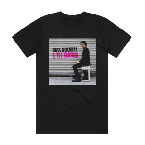 Max Boublil Lalbum Album Cover T-Shirt Black