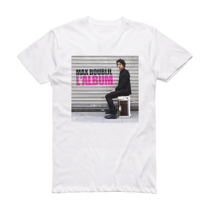 Max Boublil Lalbum Album Cover T-Shirt White