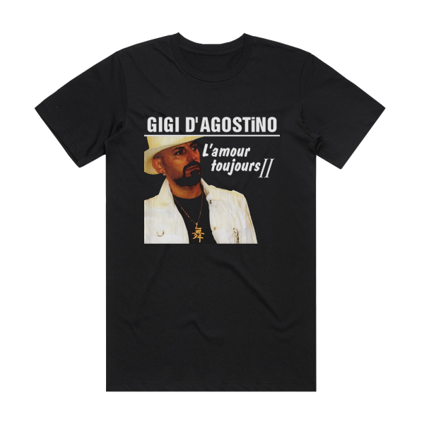 Gigi D’Agostino Lamour Toujours Ii Album Cover T-Shirt Black