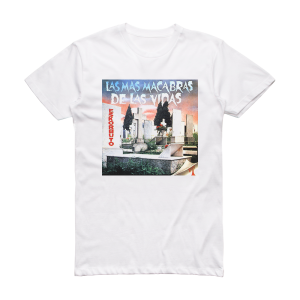 Eskorbuto Las Mas Macabras De Las Vidas Album Cover T-Shirt White