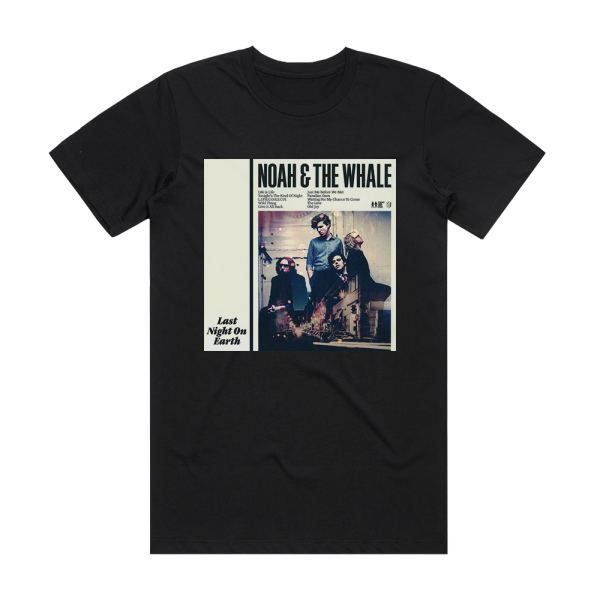 Noah and the Whale Last Night On Earth Album Cover T-Shirt Black