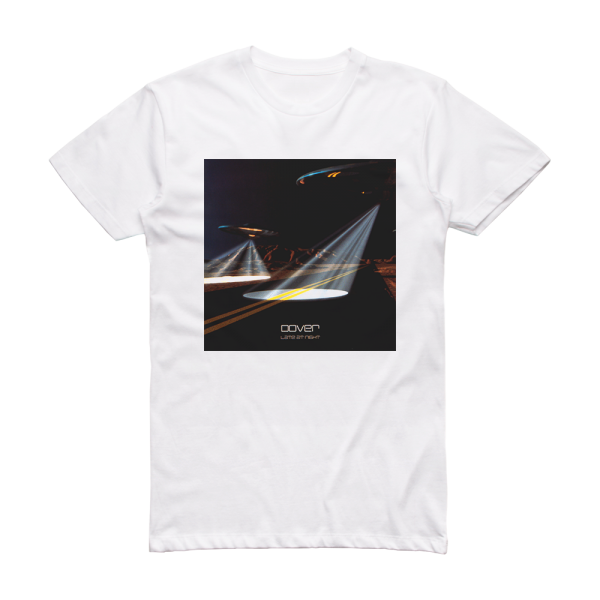 Dover Late At Night Album Cover T-Shirt White