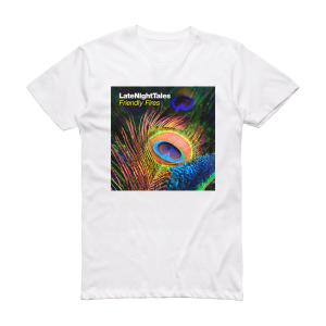 Friendly Fires Latenighttales Friendly Fires Album Cover T-Shirt White