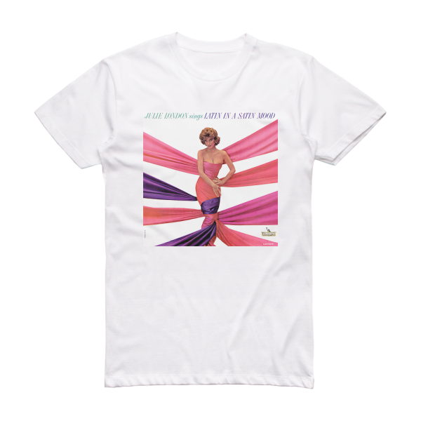 Julie London Latin In A Satin Mood Album Cover T-Shirt White