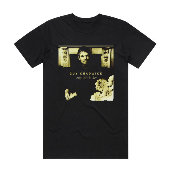 Guy Chadwick Lazy Soft Slow Album Cover T-Shirt Black