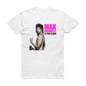 Max Boublil Le 2Me Album Album Cover T-Shirt White