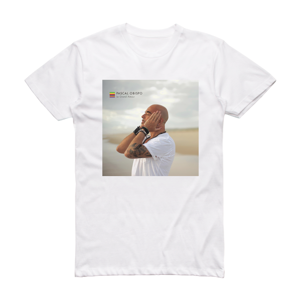 Pascal Obispo Le Grand Amour Album Cover T-Shirt White