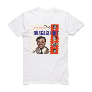 Fred e i suoi Asternovas Buscaglione Le Nuove Canzoni Di Fred Buscaglione Album Cover T-Shirt White