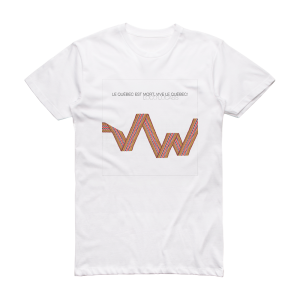 Loco Locass Le Qubec Est Mort Vive Le Qubec  Album Cover T-Shirt White