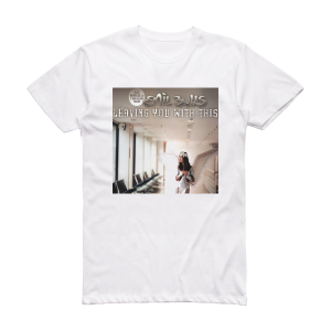 Emil Bulls Leaving You With This Album Cover T-Shirt White