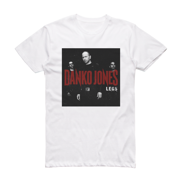 Danko Jones Legs Album Cover T-Shirt White