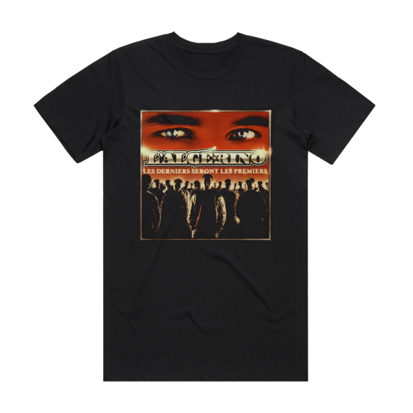 L Algerino Les Derniers Seront Les Premiers Album Cover T-Shirt Black