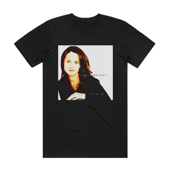 Chely Wright Let Me In Album Cover T-Shirt Black