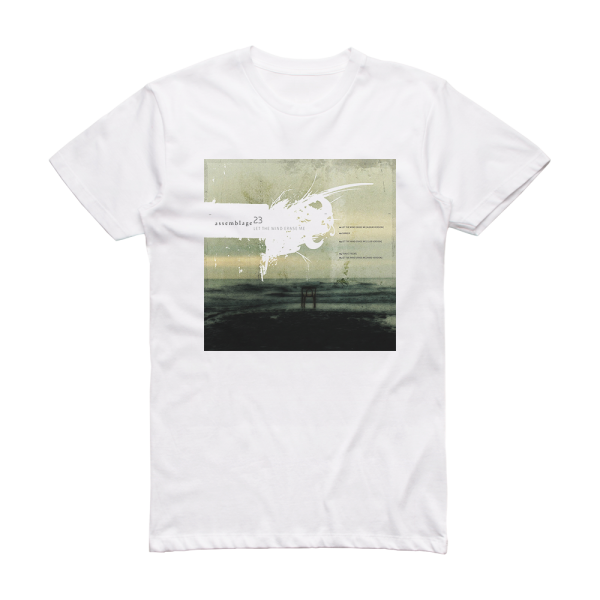 Assemblage 23 Let The Wind Erase Me Album Cover T-Shirt White