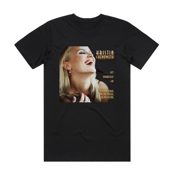 Kristin Chenoweth Let Yourself Go Album Cover T-Shirt Black