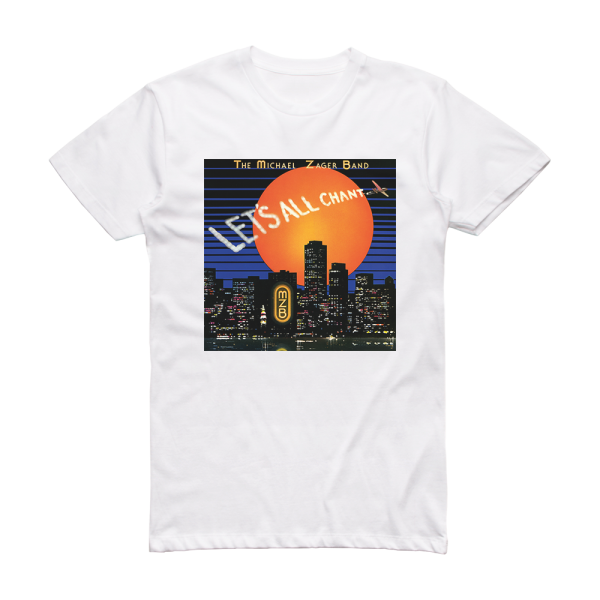 Michael Zager Band Lets All Chant Album Cover T-Shirt White