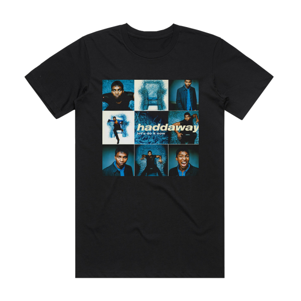 Haddaway Lets Do It Now Album Cover T-Shirt Black