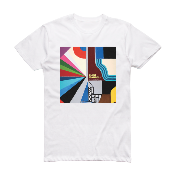 Eleni Mandell Lets Fly A Kite Album Cover T-Shirt White