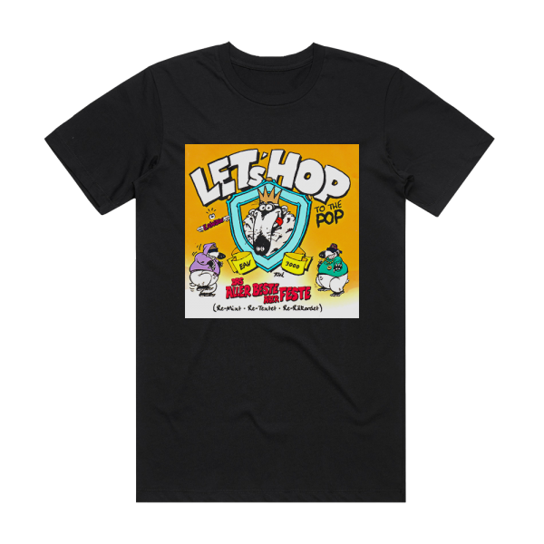 Erste Allgemeine Verunsicherung Lets Hop Das Allerbeste  Aber Feste Album Cover T-Shirt Black