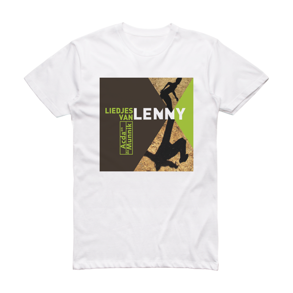 De Acda en Munnik Liedjes Van Lenny Album Cover T-Shirt White