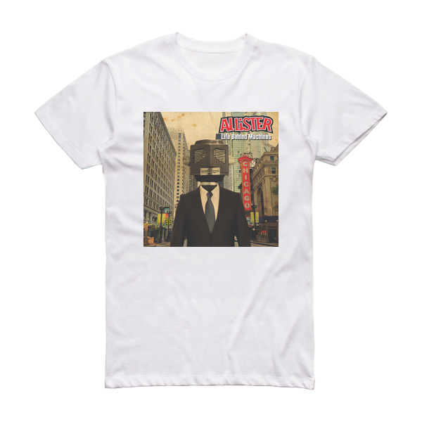 Allister Life Behind Machines Album Cover T-Shirt White
