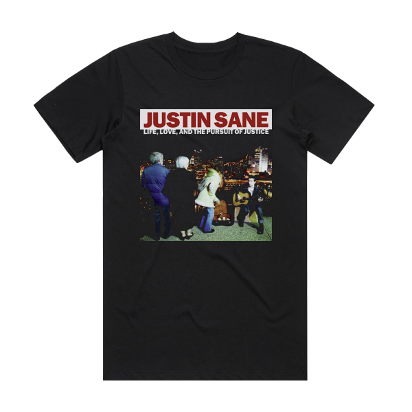 Justin Sane Life Love And The Pursuit Of Justice Album Cover T-Shirt Black