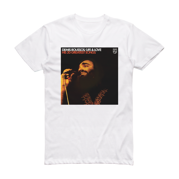 Demis Roussos Life Love His 20 Greatest Hits Album Cover T-Shirt White