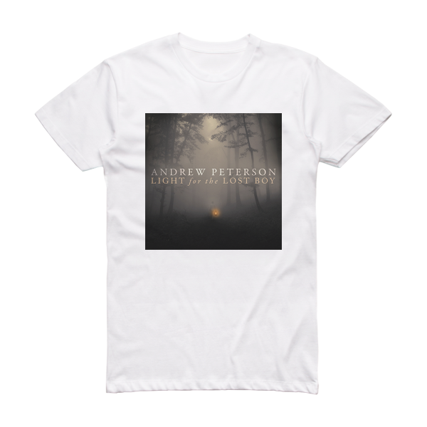 Andrew Peterson Light For The Lost Boy Album Cover T-Shirt White