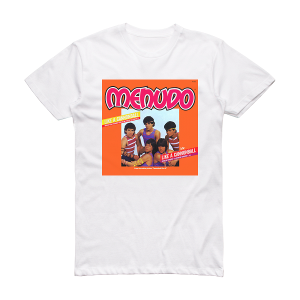 Menudo Like A Cannonball Album Cover T-Shirt White