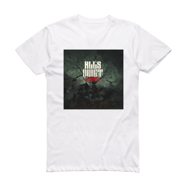 Alls Quiet Like Vultures Album Cover T-Shirt White