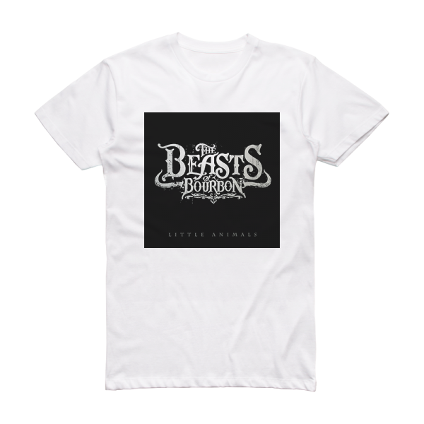 Beasts of Bourbon Little Animals Album Cover T-Shirt White