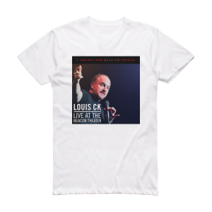 Louis C K Live At The Beacon Theater Album Cover T-Shirt White
