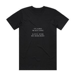 Clare Maguire Live For Burberry  Ep Album Cover T-Shirt Black