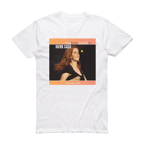 Neko Case Live From Austin Tx Album Cover T-Shirt White