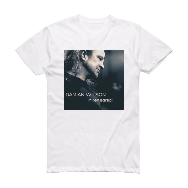 Damian Wilson Live In Rehearsal Album Cover T-Shirt White